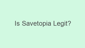 is savetopia legit 100988