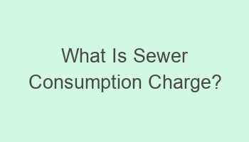 what is sewer consumption charge 100959