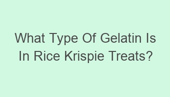 what type of gelatin is in rice krispie treats 101067