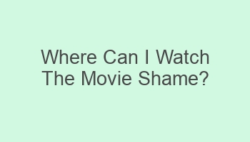 where can i watch the movie shame 101000