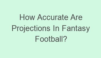 how accurate are projections in fantasy football 102321