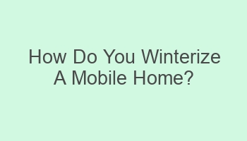 how do you winterize a mobile home 101822