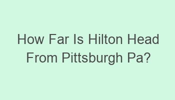 how far is hilton head from pittsburgh pa 101523