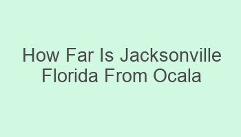 how far is jacksonville florida from ocala florida 101452