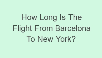 how long is the flight from barcelona to new york 101853