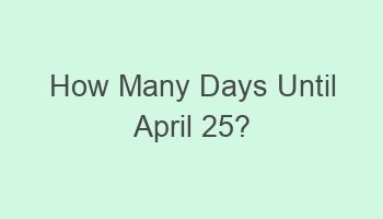 how many days until april 25 101144