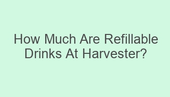 how much are refillable drinks at harvester 101482