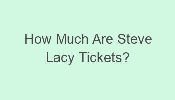 how much are steve lacy tickets 102006