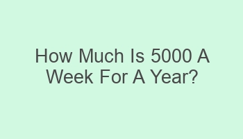 how much is 5000 a week for a year 101548