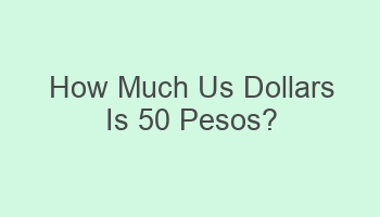 how much us dollars is 50 pesos 102008