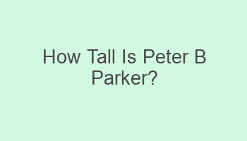 how tall is peter b parker 102329