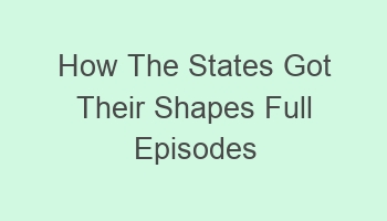 how the states got their shapes full episodes online free 101757