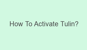 how to activate tulin 101765