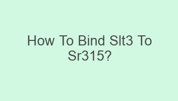 how to bind slt3 to sr315 102079