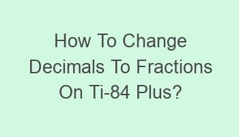 how to change decimals to fractions on ti 84 plus 102129