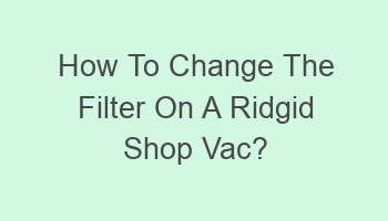 how to change the filter on a ridgid shop vac 101472