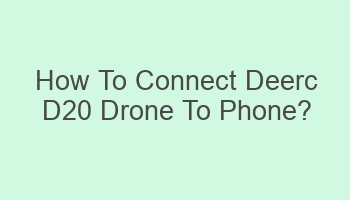 how to connect deerc d20 drone to phone 102356