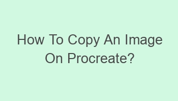 how to copy an image on procreate 101819