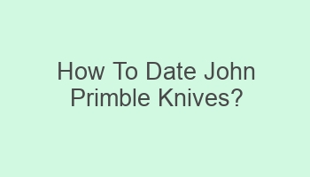 how to date john primble knives 102355