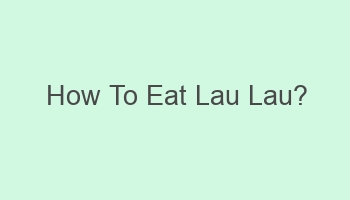 how to eat lau lau 101519