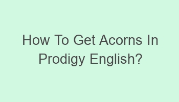 how to get acorns in prodigy english 101247