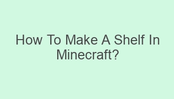 how to make a shelf in minecraft 101858