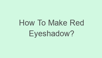 how to make red eyeshadow 101973