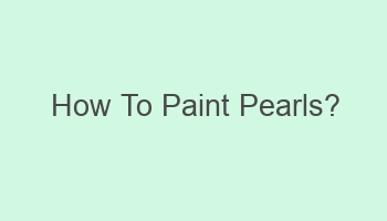 how to paint pearls 101909