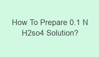 how to prepare 0 1 n h2so4 solution 102135