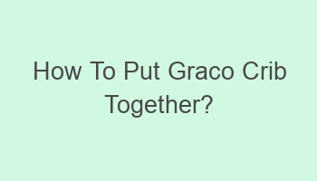 how to put graco crib together 102268