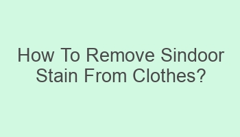 how to remove sindoor stain from clothes 102525