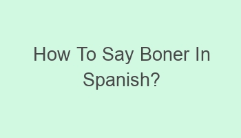 how to say boner in spanish 102500