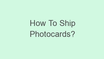 how to ship photocards 102481