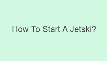 how to start a jetski 102447