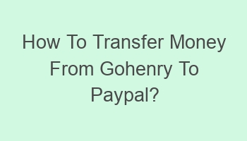 how to transfer money from gohenry to paypal 101541