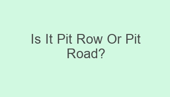 is it pit row or pit road 102227