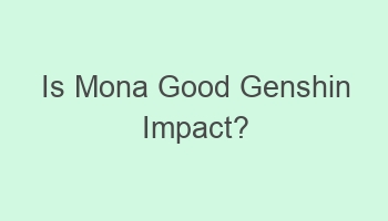 is mona good genshin impact 101190