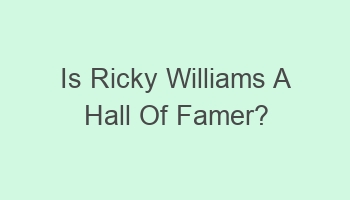 is ricky williams a hall of famer 102566