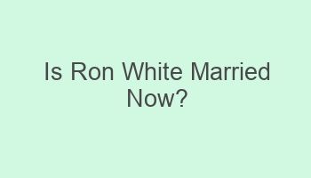 is ron white married now 102237