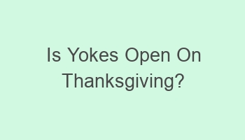 is yokes open on thanksgiving 101575