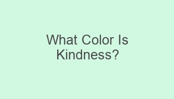 what color is kindness 102264