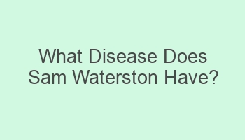 what disease does sam waterston have 101139