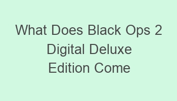 what does black ops 2 digital deluxe edition come with 101885