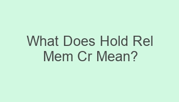 what does hold rel mem cr mean 102078