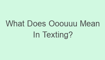 what does ooouuu mean in