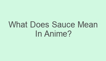 what does sauce mean in anime 101623