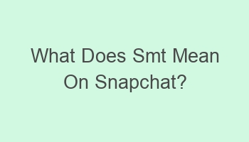 what does smt mean on snapchat 101860