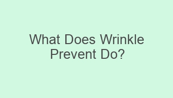 what does wrinkle prevent do 101568