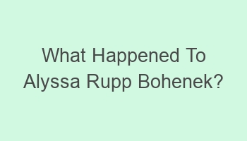 what happened to alyssa rupp bohenek 101462