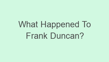 what happened to frank duncan 101563